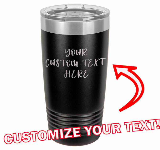 20 ounce Custom Engraved Tumbler — GR innovations LLC